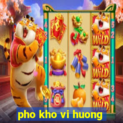 pho kho vi huong