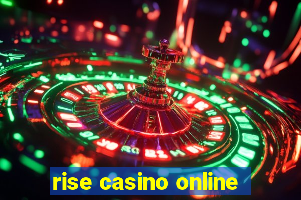 rise casino online