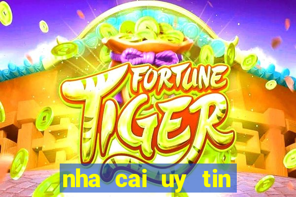 nha cai uy tin vao bo