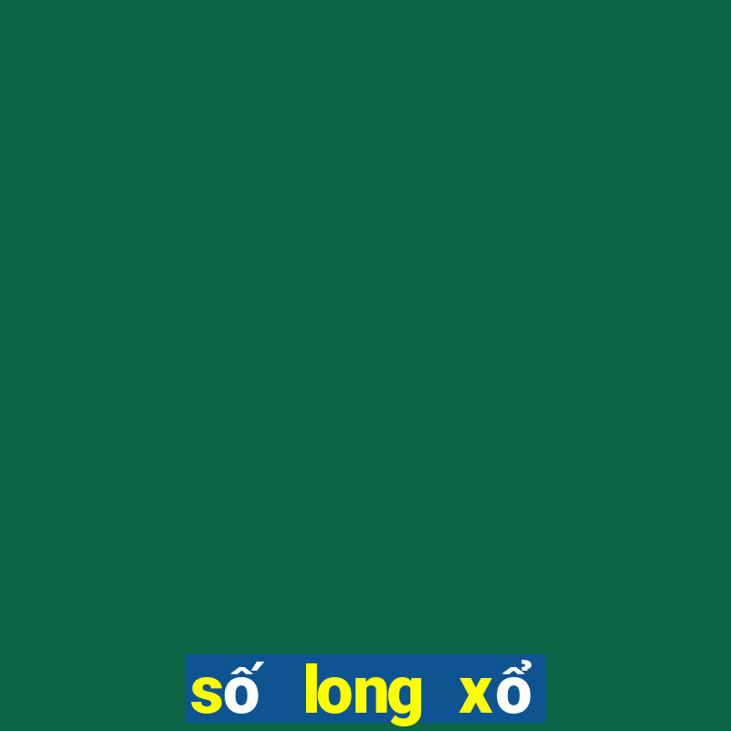 số long xổ số long an