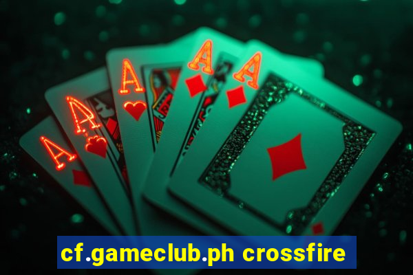 cf.gameclub.ph crossfire