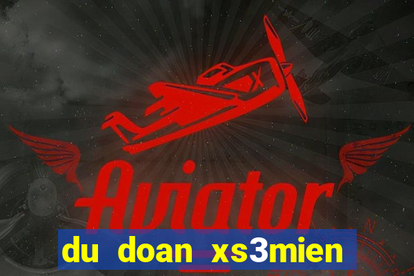 du doan xs3mien bac trung nam