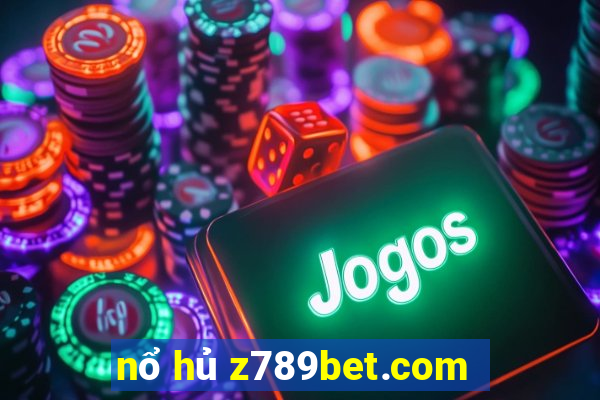 nổ hủ z789bet.com