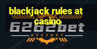 blackjack rules at casino