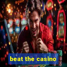 beat the casino