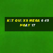 kết quả XS Mega 6 45 ngày 17