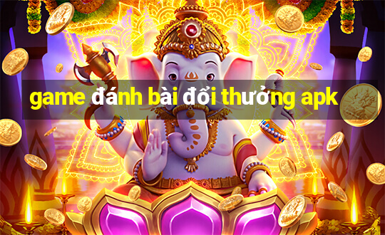 game đánh bài đổi thưởng apk