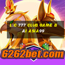 Lộc 777 Club Game Bài Asia99