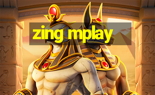 zing mplay