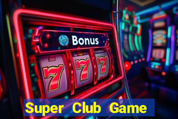 Super Club Game Bài Nạp The Garena