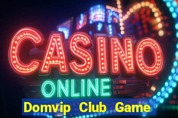 Domvip Club Game Bài Dom88