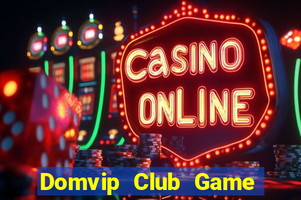 Domvip Club Game Bài Dom88