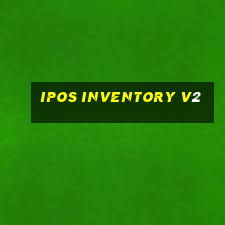 ipos inventory v2