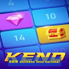 BMW onlinene International