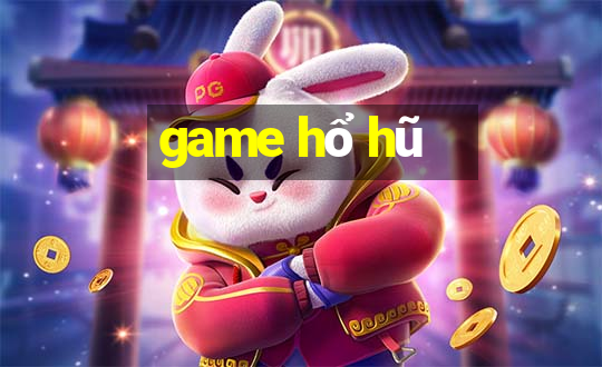 game hổ hũ