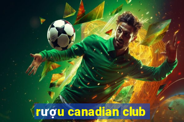 rượu canadian club