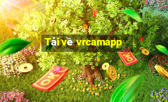 Tải về vrcamapp