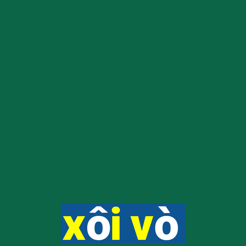 xôi vò