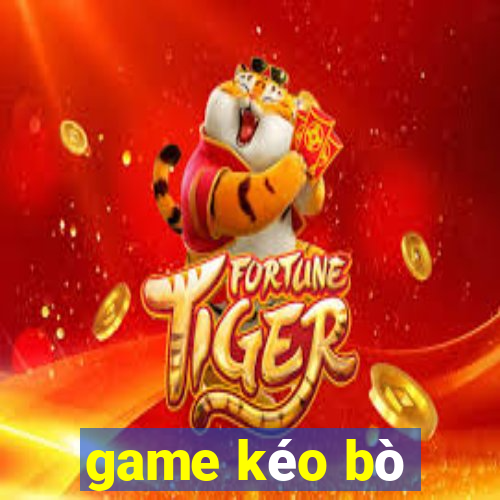 game kéo bò