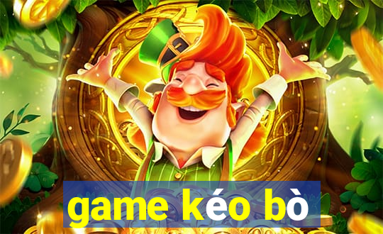 game kéo bò