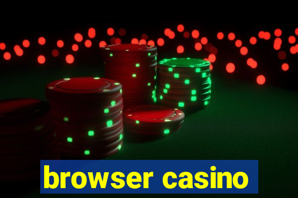 browser casino