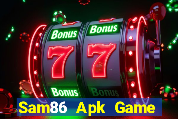 Sam86 Apk Game Bài 247 Club