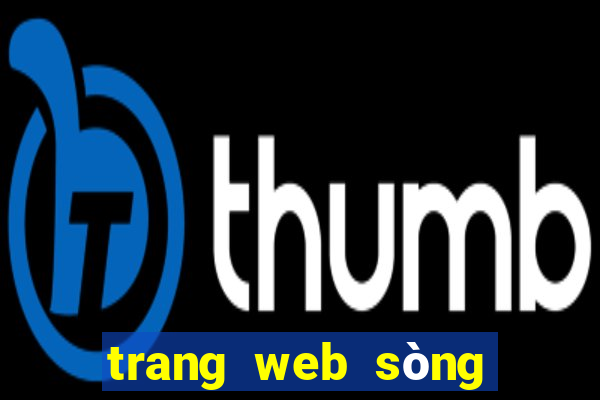 trang web sòng bạc tiền điện tử