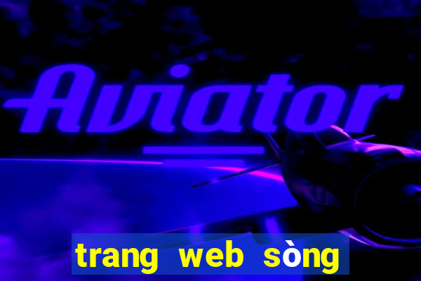 trang web sòng bạc tiền điện tử