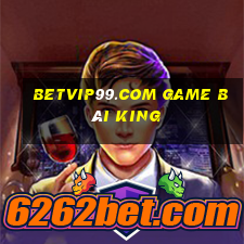 Betvip99.Com Game Bài King