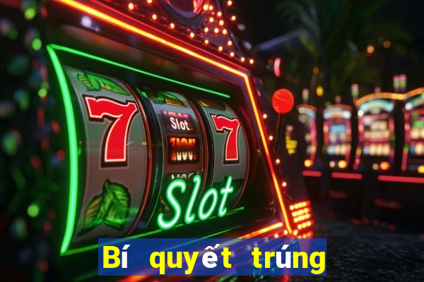 Bí quyết trúng xổ số Đắk Nông