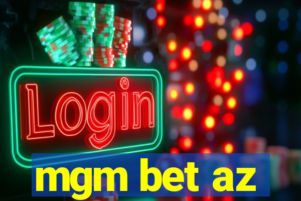 mgm bet az