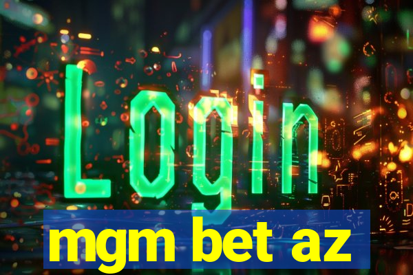 mgm bet az