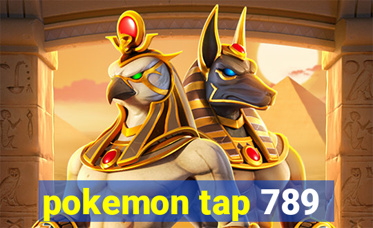 pokemon tap 789