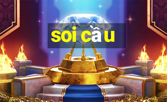 soi cầu