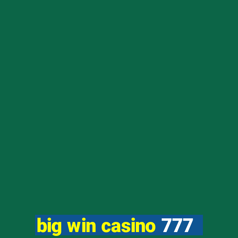 big win casino 777