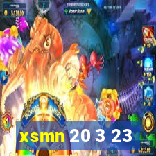 xsmn 20 3 23