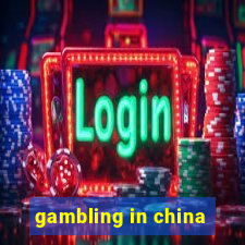 gambling in china