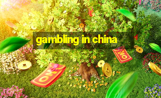 gambling in china