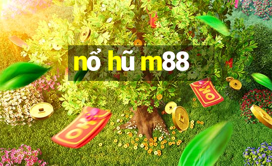 nổ hũ m88