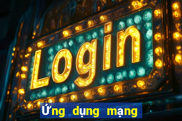 Ứng dụng mạng cá cược bóng đá