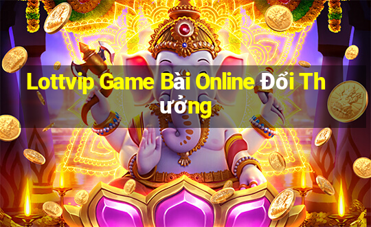 Lottvip Game Bài Online Đổi Thưởng