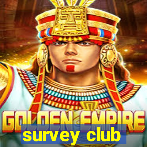 survey club