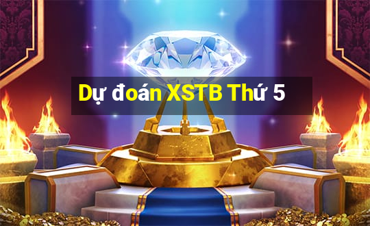 Dự đoán XSTB Thứ 5