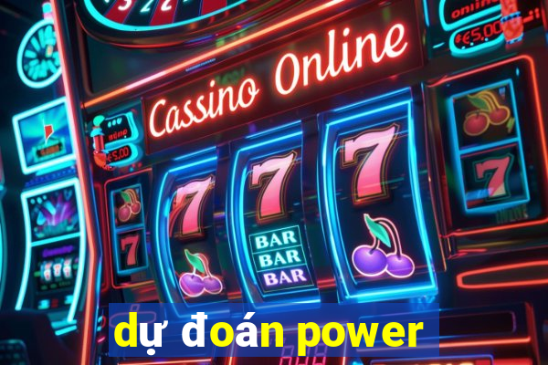 dự đoán power