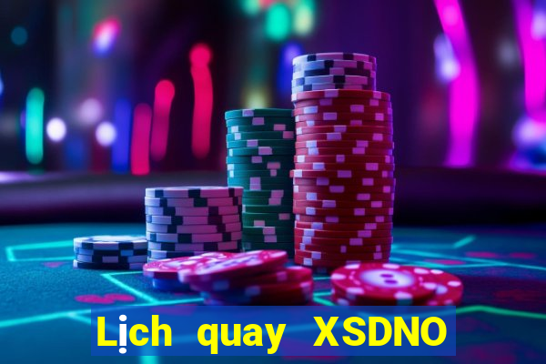 Lịch quay XSDNO ngày 16