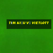 tìm hiểu về vietlott