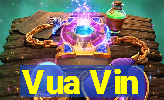 Vua Vin