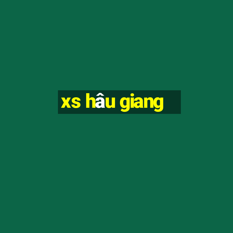 xs hau giang