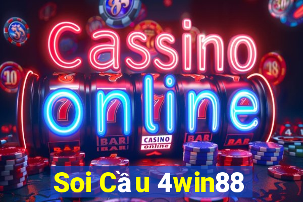 Soi Cầu 4win88