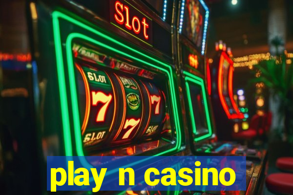 play n casino